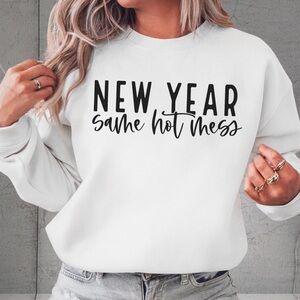 New Year Same Hot Mess